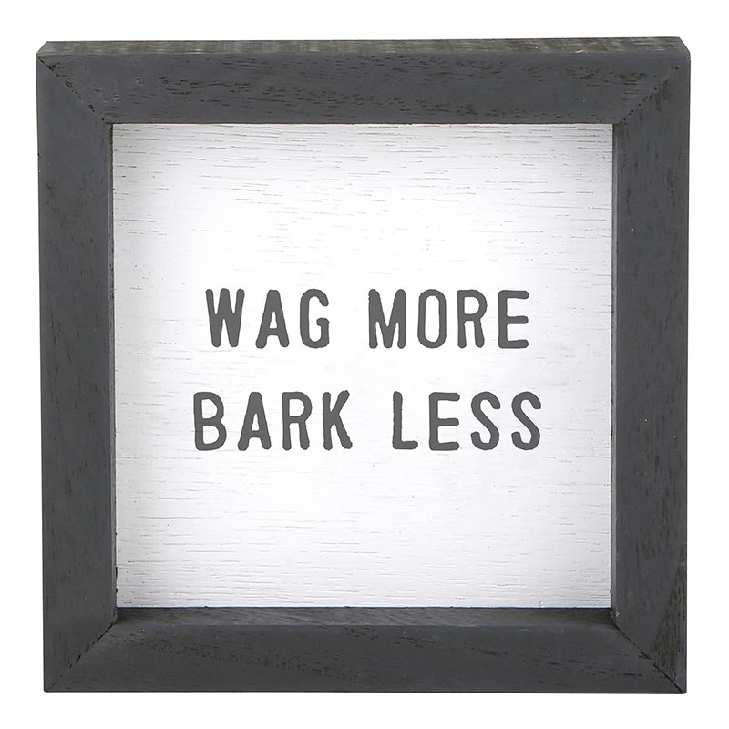 Wag More Sign