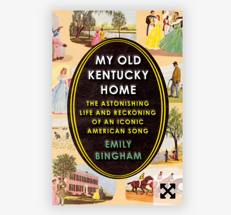 My Old Kentucky Home By Emily Bingham