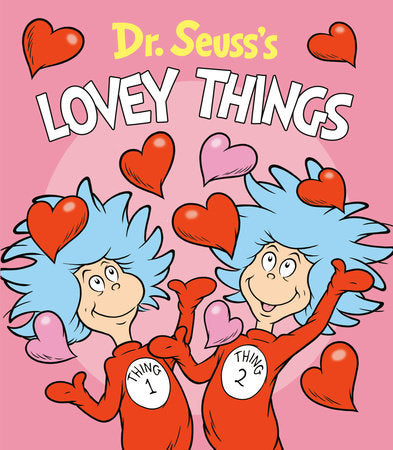 Lovey Things by Dr Seuss